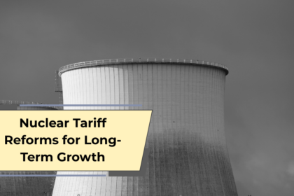 Nuclear Tariff Reforms for Long-Term Growth