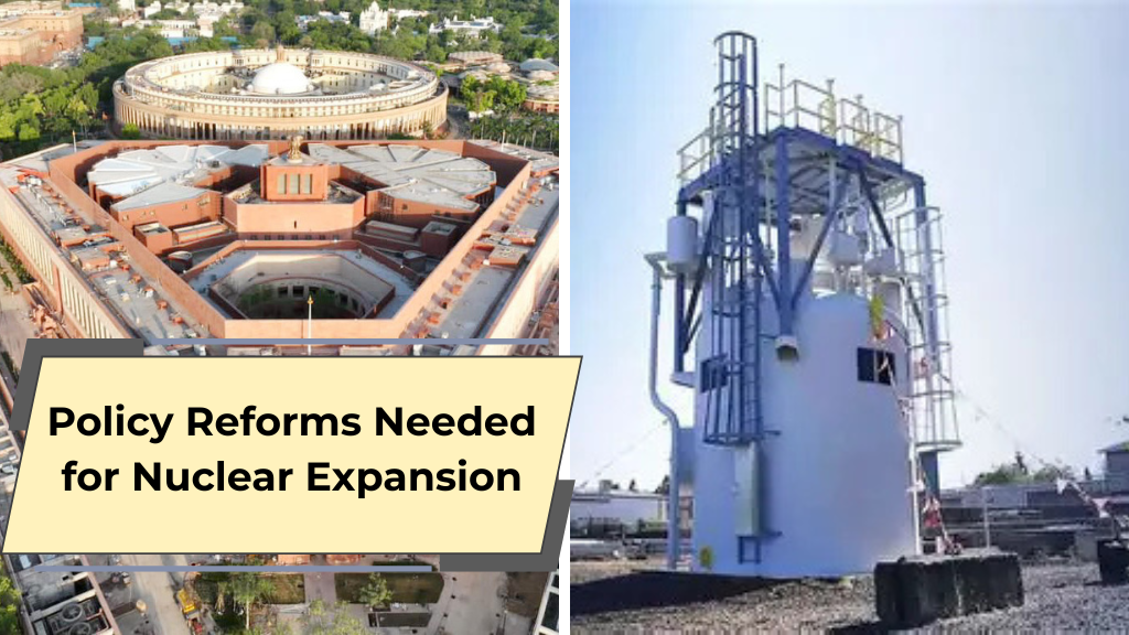 Policy Reforms Needed for Nuclear Expansion